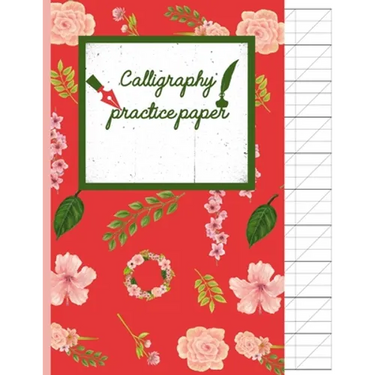 Calligraphy Practice paper: Pink Garden Floral hand writing workbook for adults & kids 120 pages of practice sheets to write in (8.5x11 Inch).