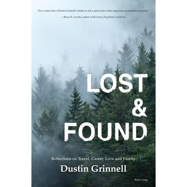 Lost & Found: Reflections on Travel, Career, Love and Family