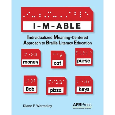 I-M-Able: Individualized Meaning-Centered Approach to Braille Literacy Education