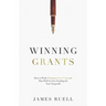 Winning Grants: How to Write Winning Grant Proposals That Will Get You Funding for Your Nonprofit