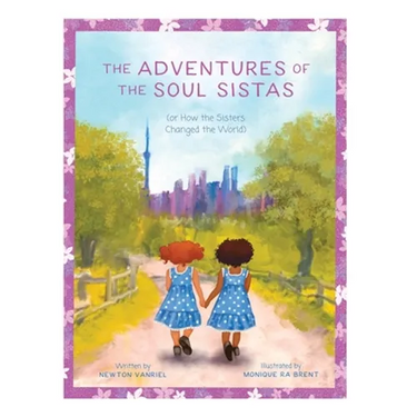 The Adventures of the Soul Sistas: or How the Sisters Changed the World
