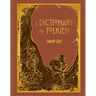 A Dictionary of Tolkien Deluxe Edition