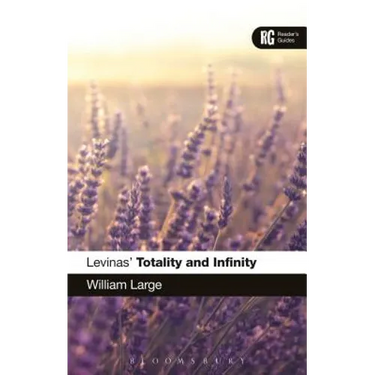 Levinas' 'Totality and Infinity': A Reader's Guide