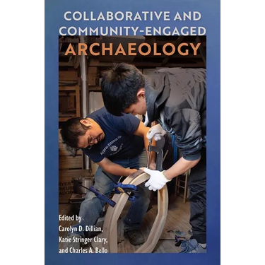 Collaborative and Community-Engaged Archaeology