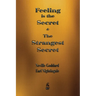 Feeling is the Secret and The Strangest Secret