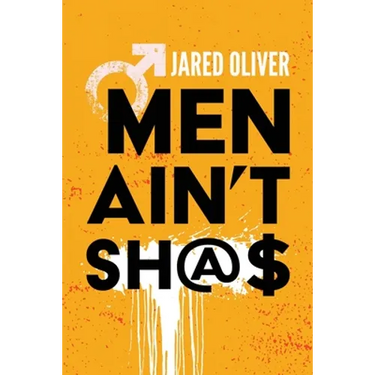 Men Ain't Sh@$