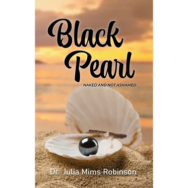 The Black Pearl: Naked and Not Ashamed