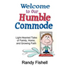 Welcome to Our Humble Commode