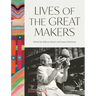 Lives of the Great Makers