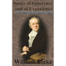 Songs of Innocence and Songs of Experience (Unabridged with all Grayscale Plates)