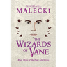 The Wizards of Vane