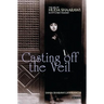 Casting Off the Veil: The Life of Huda Shaarawi, Egypt's First Feminist