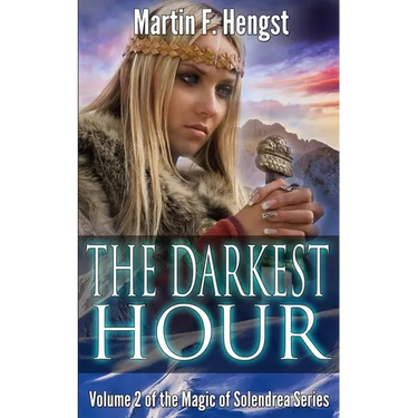 The Darkest Hour: A Magic of Solendrea Novel