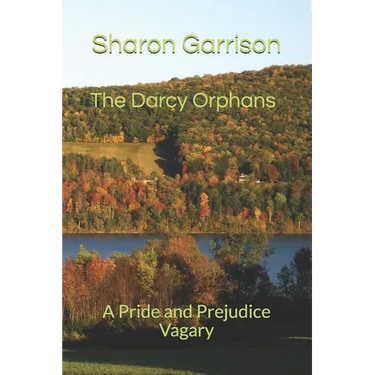 The Darcy Orphans: A Pride and Prejudice Vagary