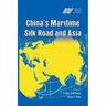 China's Maritime Silk Road and Asia