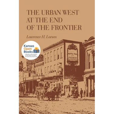 The Urban West at the End of the Frontier