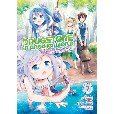 Drugstore in Another World: The Slow Life of a Cheat Pharmacist (Manga) Vol. 7