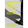 Mental Health and the Adaptation to College: A Handbook for Residence Advisors