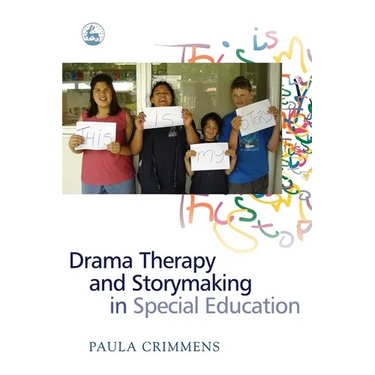 Drama Therapy and Storymaking in Special Education