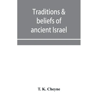 Traditions & beliefs of ancient Israel