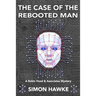 The Case of the Rebooted Man: A Robin Hood and Associates Mystery