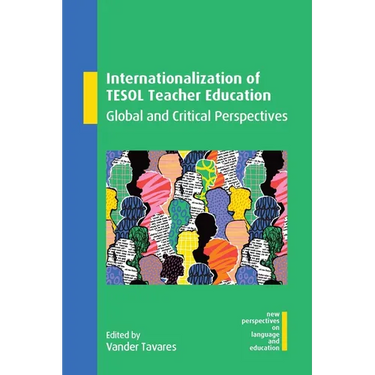 Internationalization of TESOL Teacher Education: Global and Critical Perspectives