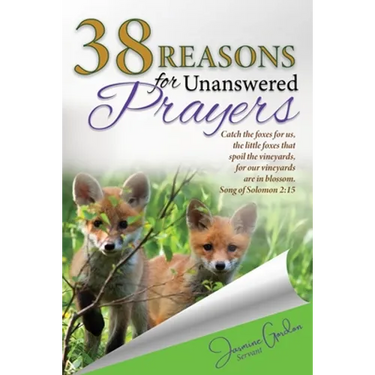 38 Reasons For Unanswered Prayers