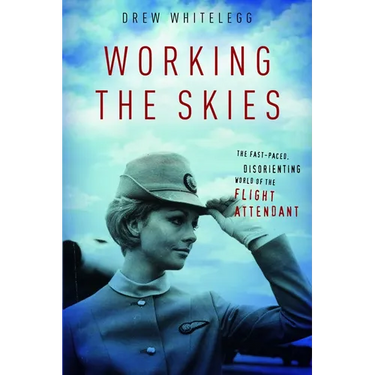 Working the Skies: The Fast-Paced, Disorienting World of the Flight Attendant