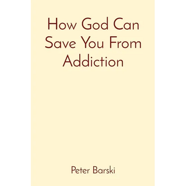 How God Can Save You From Addiction
