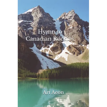 Hymn to Canadian Rockies
