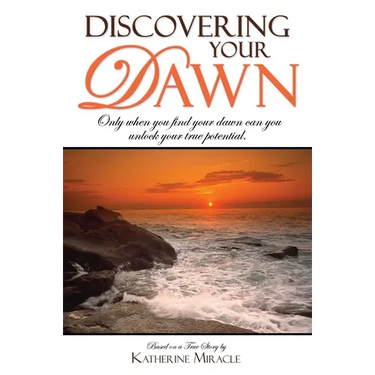 Discovering Your Dawn: Only When You Find Your Dawn Can You Unlock Your True Potential