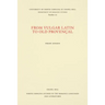 From Vulgar Latin to Old Provençal