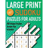 Large Print Sudoku Puzzles For Adults Easy 200 Unique Puzzles Answer Key Included: Beginners 9x9 Larger Oversized Grids with Wide Margins for Adults t