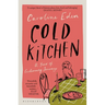 Cold Kitchen: A Year of Culinary Travels