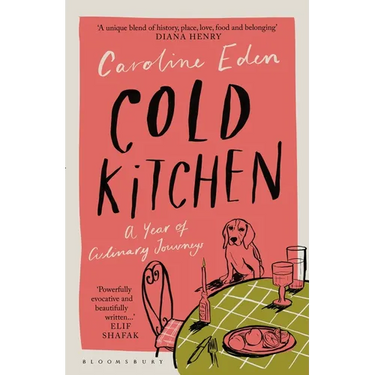 Cold Kitchen: A Year of Culinary Travels