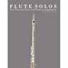Flute Solos: Four Pieces for Flute with Piano Accompaniment