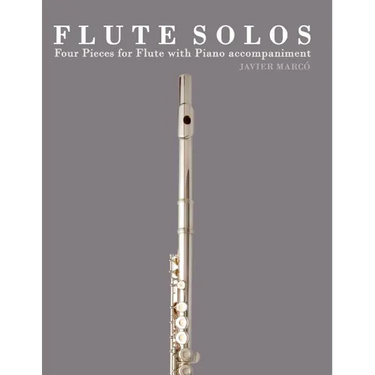 Flute Solos: Four Pieces for Flute with Piano Accompaniment