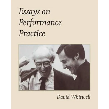 Essays on Performance Practice