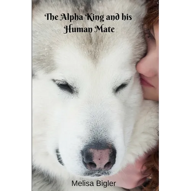 The Alpha King and his Human Mate