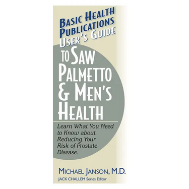 User's Guide to Saw Palmetto & Men's Health