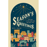 Season's Greetings: Christmas Letters from Those Who Were There