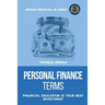 Personal Finance Terms - Financial Education Is Your Best Investment