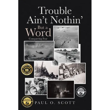 Trouble Ain't Nothin' But a Word: Conquering Fear
