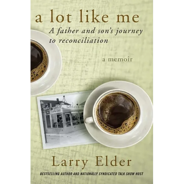A Lot Like Me: A Father and Son's Journey to Reconciliation