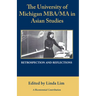 The University of Michigan Mba/Ma in Asian Studies Retrospection and Reflections: A Bicentennial Contribution