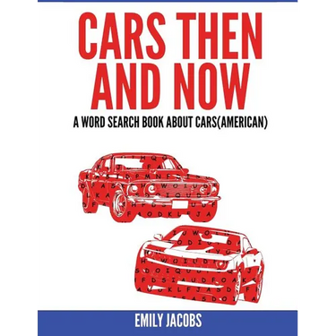 Cars Then and Now (American): A Word Search Book about Cars