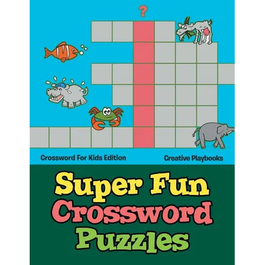 Super Fun Crossword Puzzles - Crossword For Kids Edition