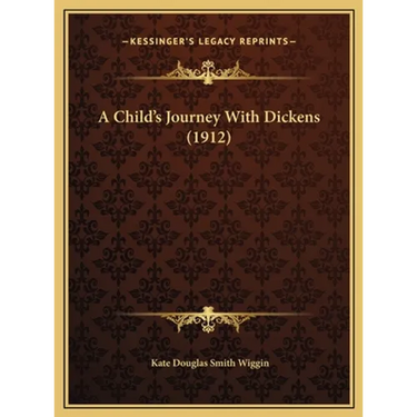 A Child's Journey With Dickens (1912)