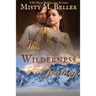 This Wilderness Journey