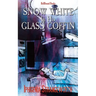 Snow White in His Glass Coffin